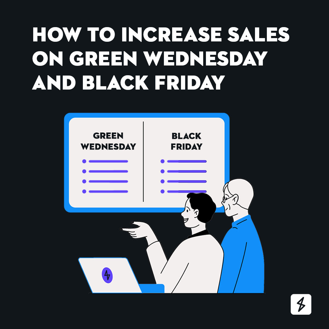 How To Increase Sales on Green Wednesday and Black Friday