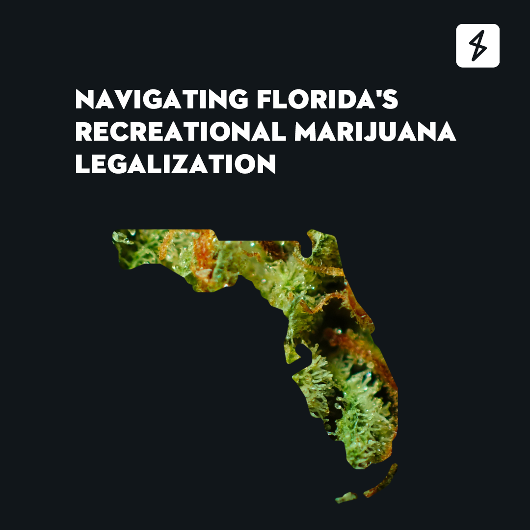 Navigating Florida's Recreational Marijuana Legalization